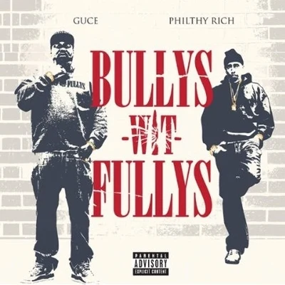 Bullys Wit Fullys 专辑 Guce