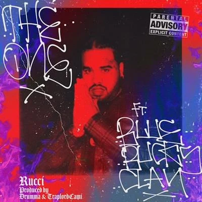 The One (feat. BlueBucksClan) 专辑 Rucci