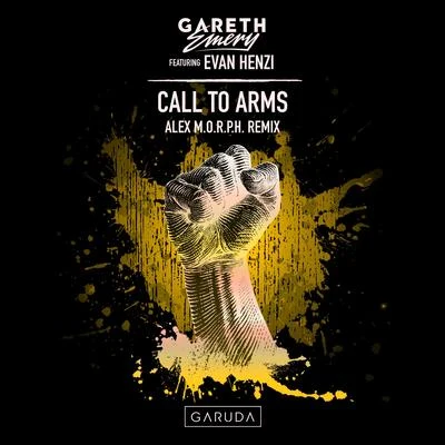 Call To Arms (Alex M.O.R.P.H. Remix) 专辑 Gareth Emery