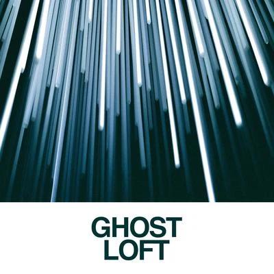 End of the Light 专辑 Ghost Loft