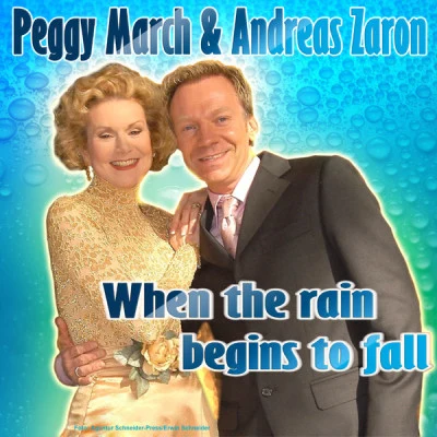 When the rain begins to fall (Après-Ski - Karneval - Mallorca - Oktoberfest - Party Hits - 2010 und 2011) 專輯 Peggy March