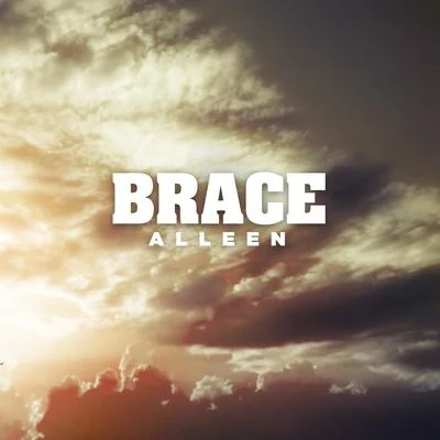 Alleen 專輯 Brace