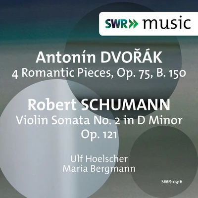 Dvořák: 4 Romantic Pieces - R. Schumann: Violin Sonata No. 2 in D Minor 专辑 Jacques Mercier/Ulf Hoelscher/Studio-Ensemble Stuttgart/Radio-Sinfonie Orchester Stuttgart/Milko Kelemen