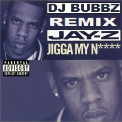 Jigga My Nigga (DJ BUBBZ Remix) 專輯 JAY-Z/Linkin Park/50 Cent/Snoop Dogg/Kanye West