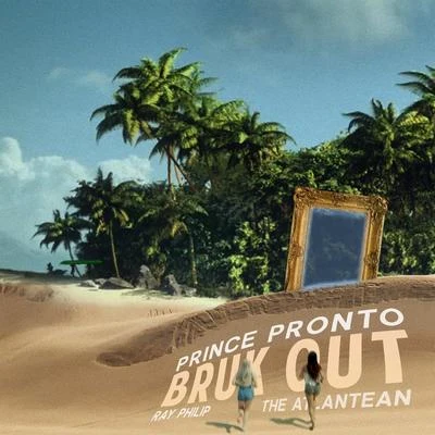 Bruk Out (feat. Ray Philip & The Atlantean) 專輯 Sekon Sta/Prince Pronto