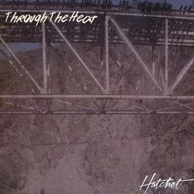 Through the Heat - EP 专辑 Hatchet/Mozzy/Khalygud