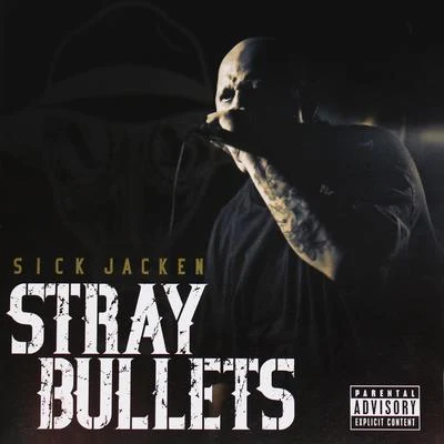 Stray Bullets 专辑 Sick Jacken