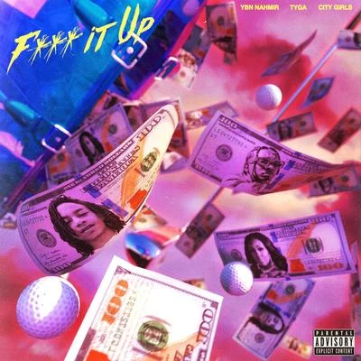 F*** It Up 專輯 Tyga/Kygo/Zara Larsson