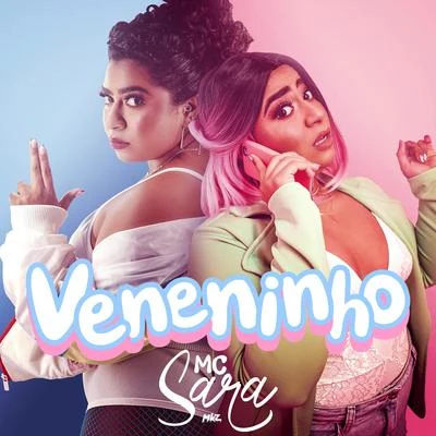 Veneninho 专辑 MC Sara