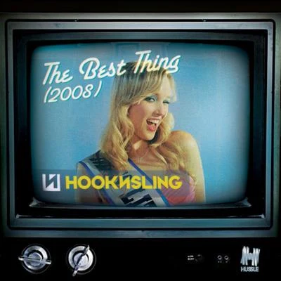 The Best Thing (2009) 專輯 Hook N Sling