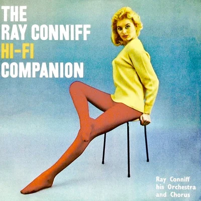 The Ray Conniff Hi Fi Companion (Remastered) 专辑 Ray Conniff