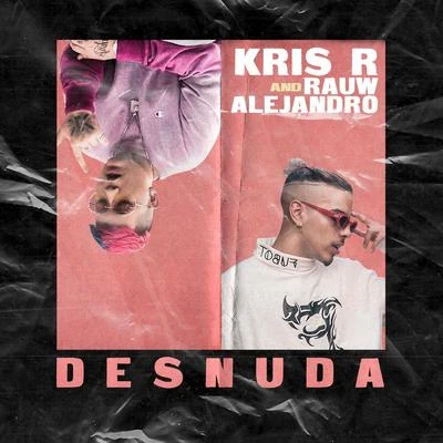 Desnuda 专辑 Pekeño 77/Kris R./Eliot El Taino/Lito Kirino/Ñengo Flow