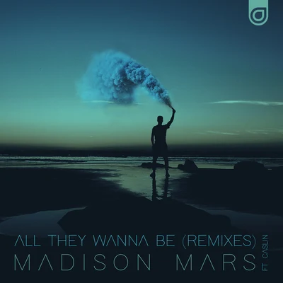 Madison MarsJustin Caruso All They Wanna Be (Remixes)