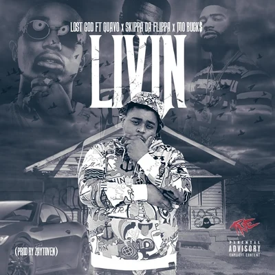 Livin (Acappella) [feat. Quavo, Skippa Da Flippa & Mo Buck$] 專輯 Lost God