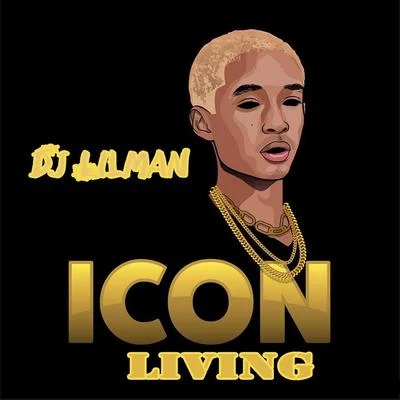 Icon Living 专辑 Juice Boy/West End Tricks/Dj Lilman