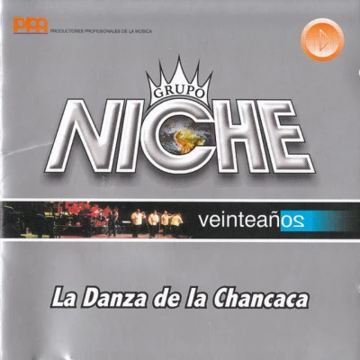 La Danza de la Chancaca 专辑 Grupo Niche