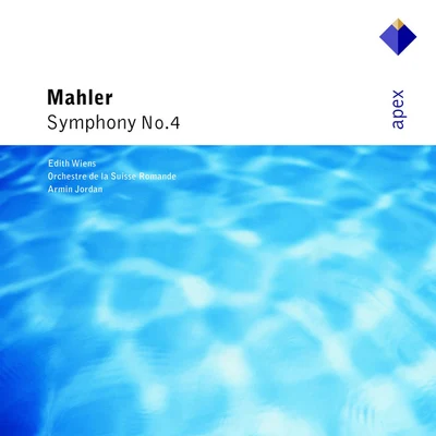 Mahler : Symphony No.4 - Apex 专辑 Edith Wiens