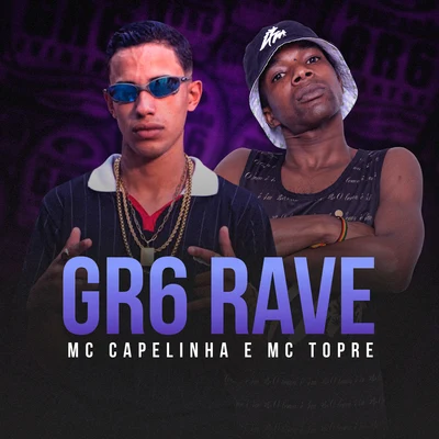 Gr6 Rave 专辑 Mc Novinho da Praça/Mc Topre