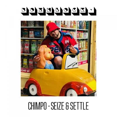 Seize & Settle 专辑 Chimpo