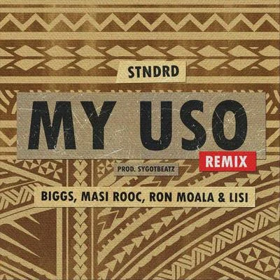 Lisi My Uso (Remix) [feat. Masi Rooc, Lisi, Biggs 685 & Ron Moala]