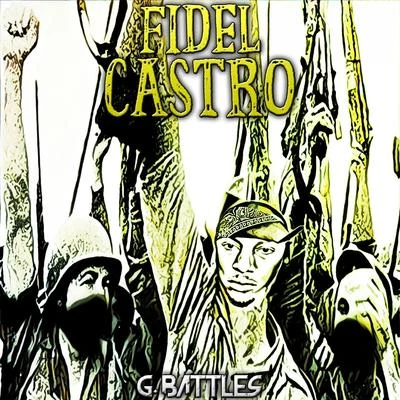 Fidel Castro 專輯 G. Battles