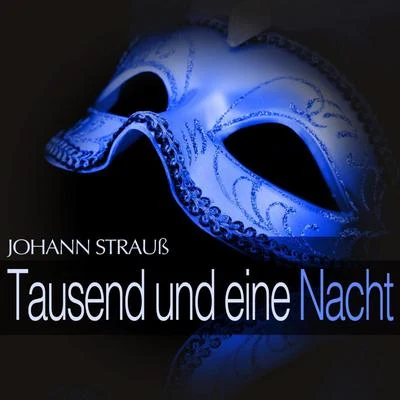 Johann Strauß: Tausend und eine Nacht 專輯 Otto Albrecht