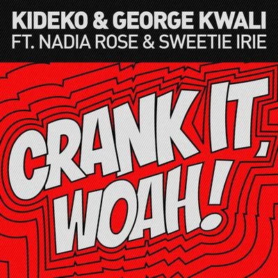 Crank It (Woah!) 專輯 Kideko