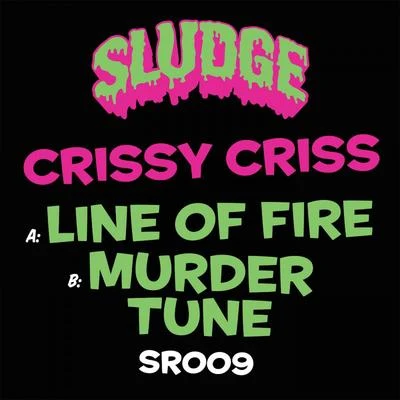 Line Of FireMurder Tune 專輯 Crissy Criss