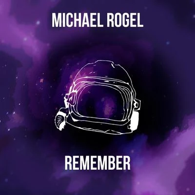 Remember 专辑 Michael Rogel