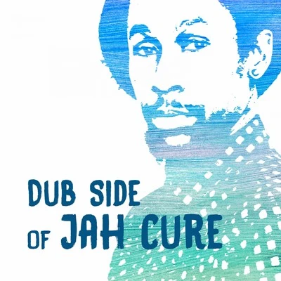 Dub Side of Jah Cure 專輯 Jah Cure