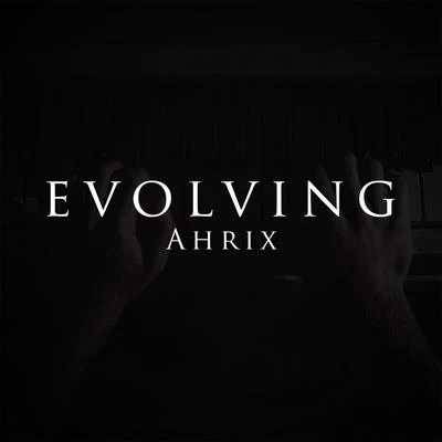 Evolving 專輯 Ahrix