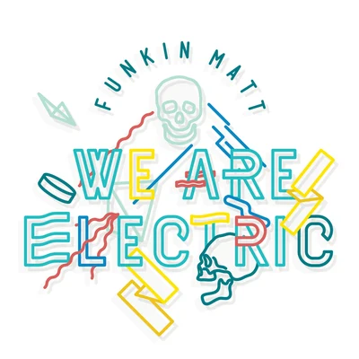 We Are Electric 專輯 Funkin Matt/Brockman & Basti M