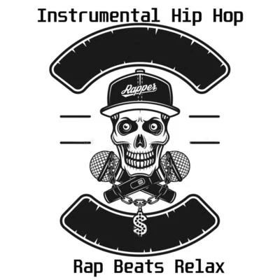 Instrumental Hip Hop, Rap Beats Relax 專輯 Rap Lofi Beats/Rap Beats Instrumental/Beats De Rap/Beats Instrumental Lofi