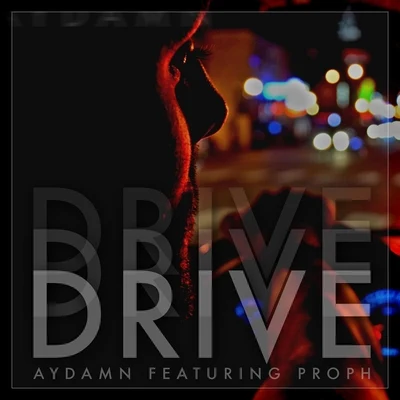 Drive (feat. Proph) 專輯 Proph