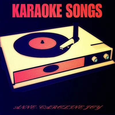 Karaoke Songs 专辑 Anne-Caroline Joy