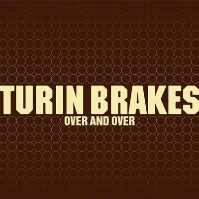 Over And Over 专辑 Turin Brakes