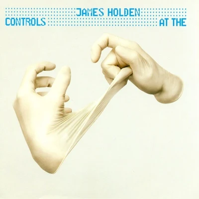 At the Controls 專輯 James Holden