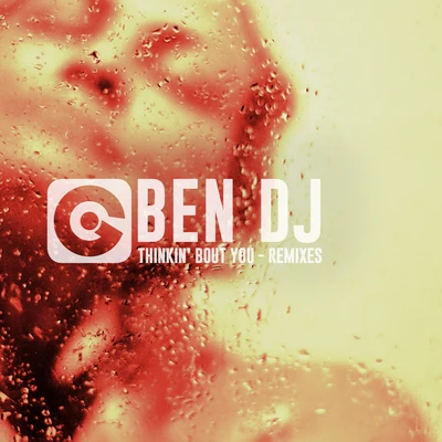 Thinkin Bout You (Remixes) 專輯 Ben DJ