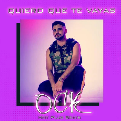 Quiero Que Te Vayas 专辑 Hot Plug Beats/Little Flacko