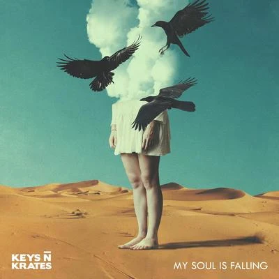 My Soul is Falling 专辑 Keys N Krates