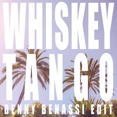 Whiskey Tango (Benny Benassi & MazZz Edit) 專輯 Jack Savoretti