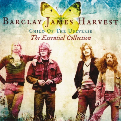 Barclay James Harvest Child Of The Universe: The Essential Collection