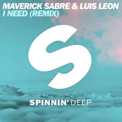 Maverick Sabre I Need (Remix)[Extended Version]