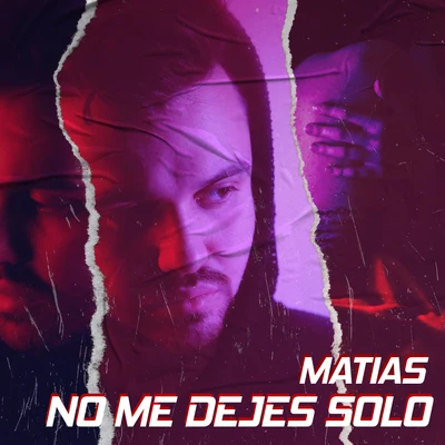 No Me Dejes Solo 專輯 Matias