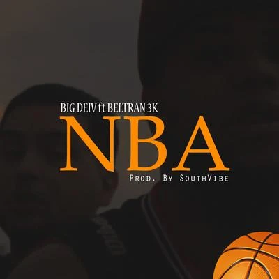 Nba 专辑 Big Deiv/Beltran3k