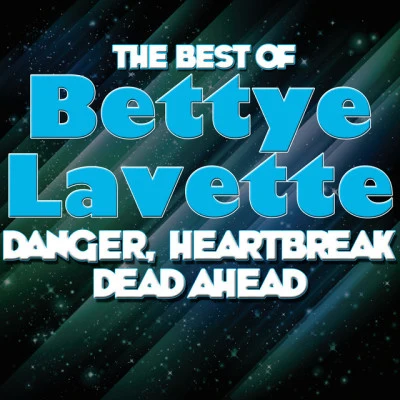 Danger, Heartbreak Dead Ahead - The Best Of Bettye Lavette 專輯 The Frames/Bettye LaVette/Lost in the Trees/Yann Tiersen/DeVotchKa