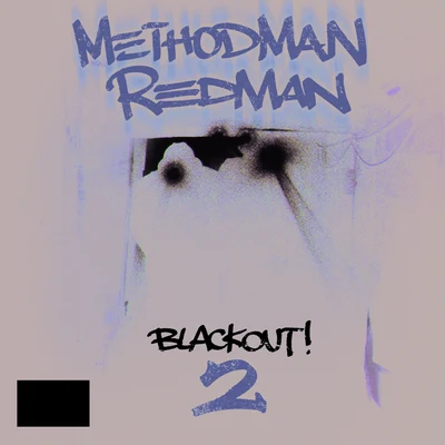 Method Man Blackout! 2