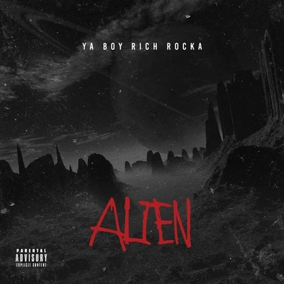 Alien 专辑 Cousin Fik/Ya Boy Rich Rocka