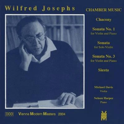 JOSEPHS, W.: ChaconyViolin Sonatas No. 1 and 3Sonata for Solo ViolinSiesta (Davis) 專輯 Michael Davis