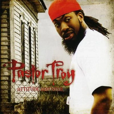 Attitude Adjuster 專輯 Pastor Troy/Orbital/N.E.R.D./Lil Wayne/Moby